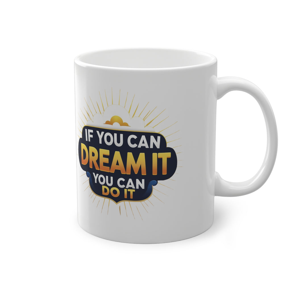 Dream Big Motivational Mug