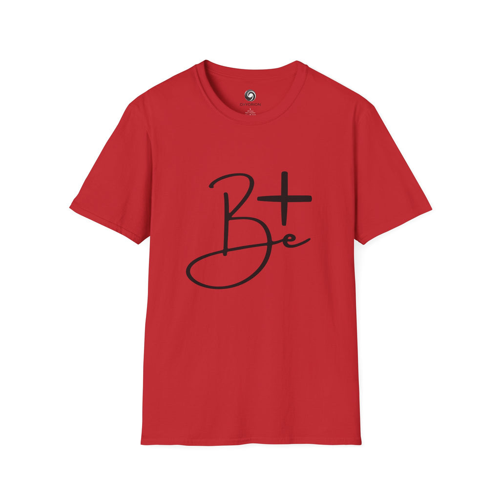 Inspirational B+ Unisex Softstyle T-Shirt