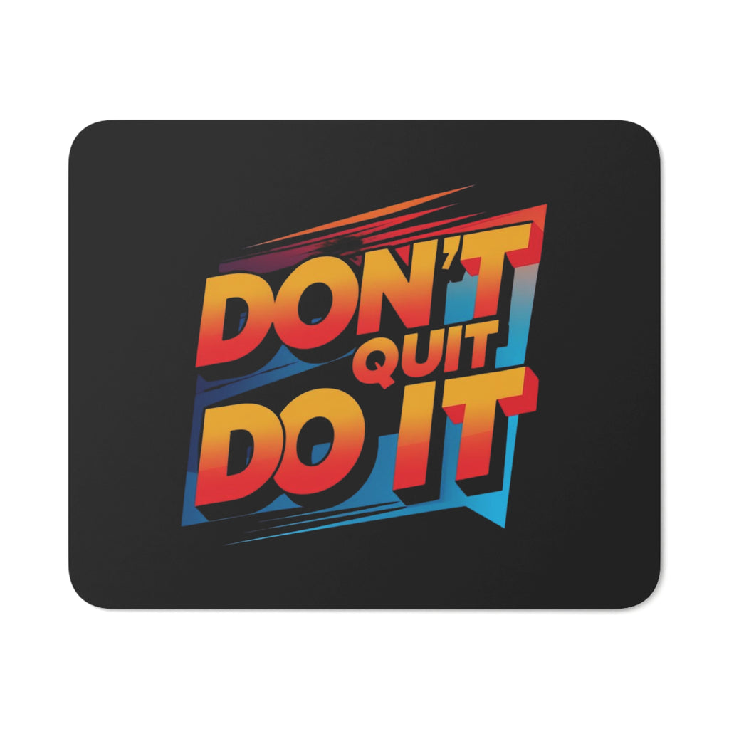 Motivational Desk Mouse Pad - Don't Quit