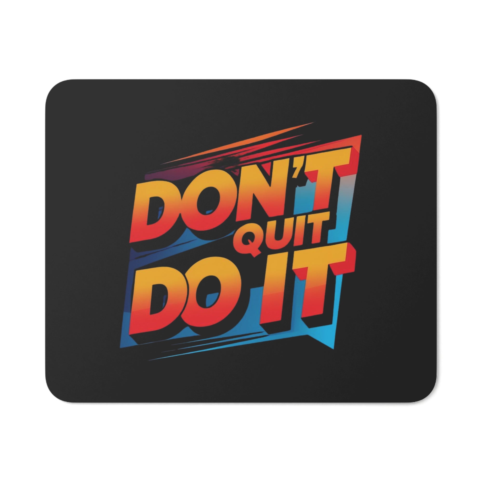Motivational Desk Mouse Pad - Don't Quit